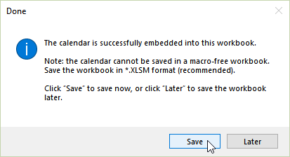 Calendar embedded successfully, save as macro-enabled workbook